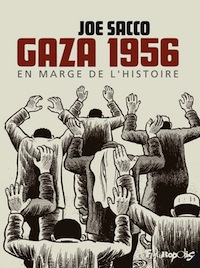 joe sacco - GAZA 1956 en marge de l'histoire
